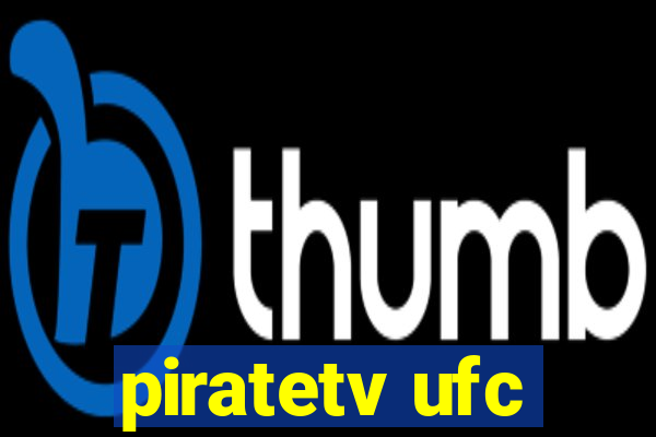 piratetv ufc